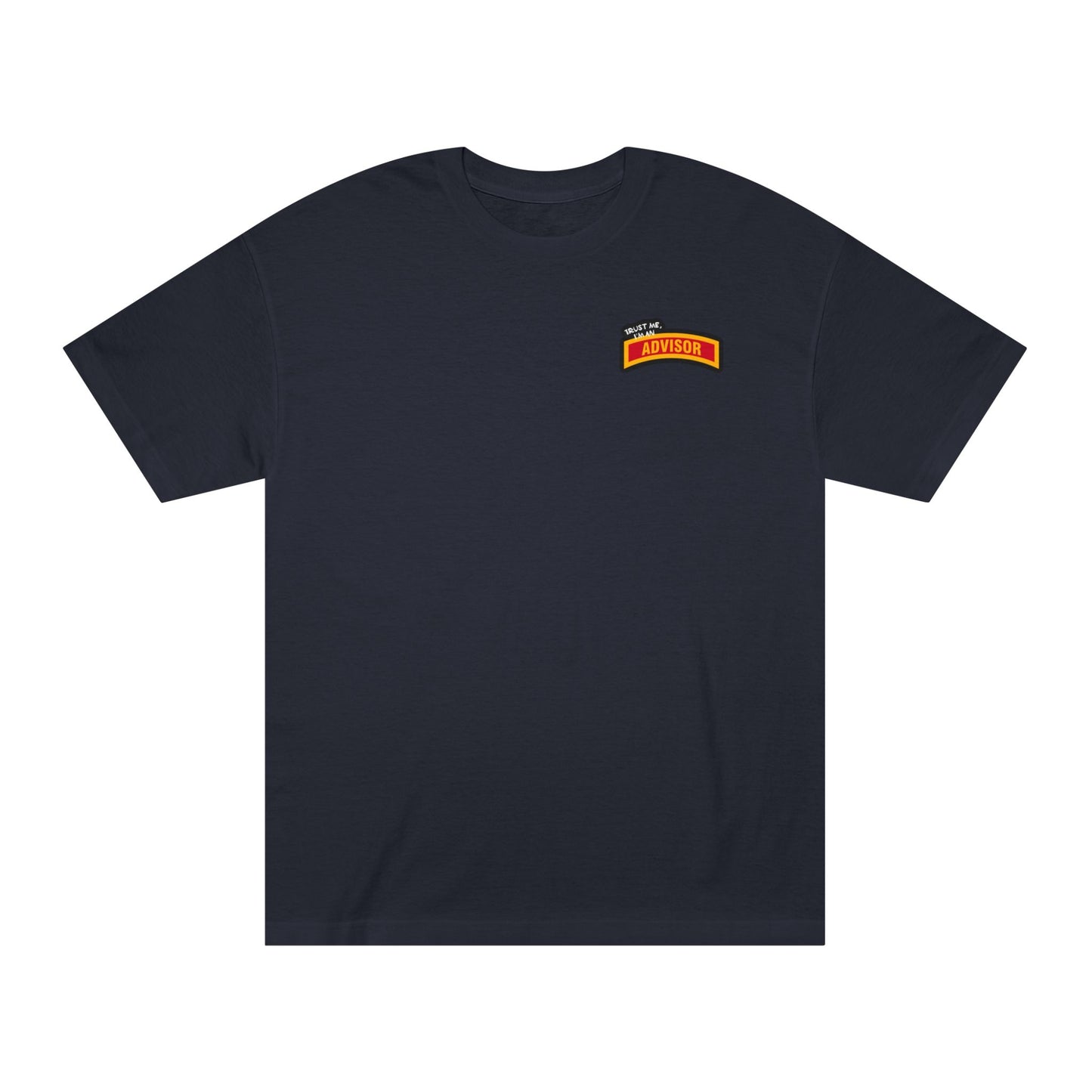 "Trust ME, I'm a Advisor" T-Shirt